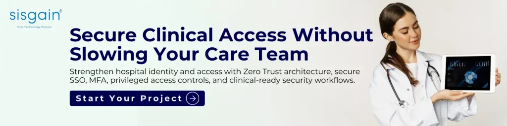 Secure Clinical Access Without Slowing Your Care Team